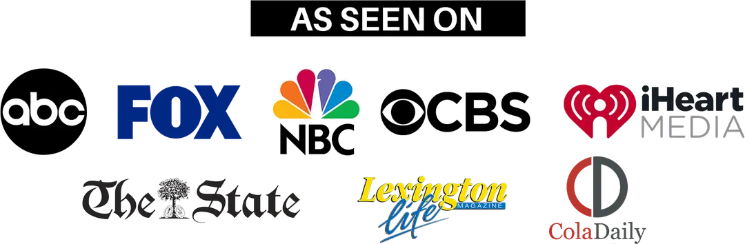 As seen on ABC, FOX, NBC, CBS, iHeart Media, The State, Lexington Life, Cola Daily